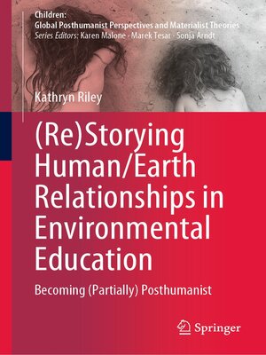 cover image of (Re)Storying Human/Earth Relationships in Environmental Education